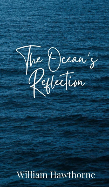Kniha The Ocean's Reflection William Hawthorne