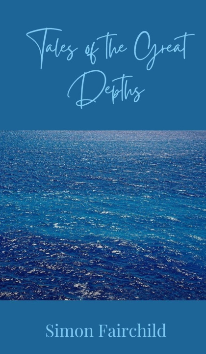 Kniha Tales of the Great Depths Simon Fairchild
