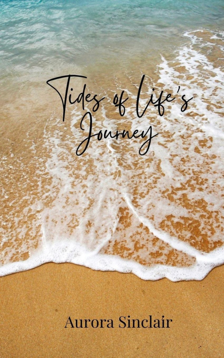 Knjiga Tides of Life's Journey Aurora Sinclair