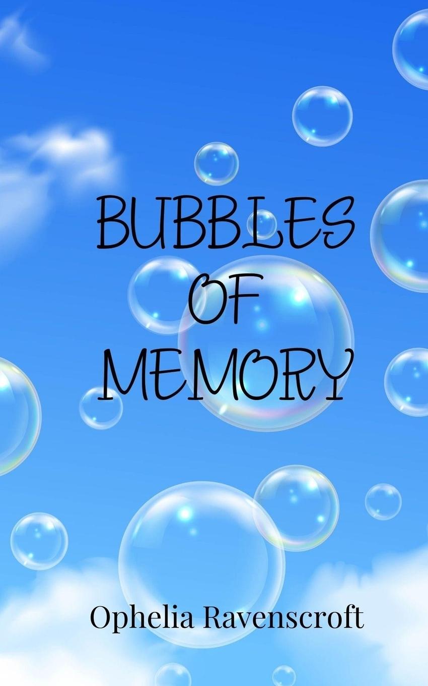 Kniha Bubbles of Memory Ophelia Ravenscroft