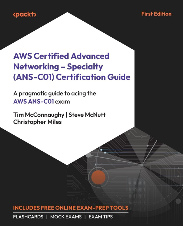 Boek AWS Certified Advanced Networking - Specialty (ANS-C01) Certification Guide Steve Mcnutt