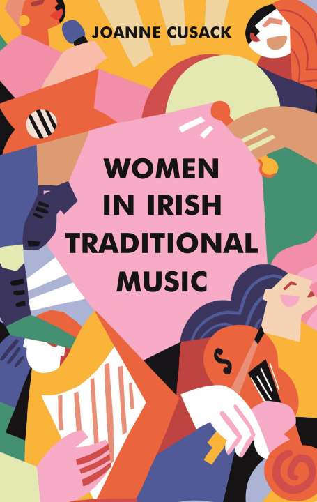 Libro Women in Irish Traditional Music Joanne Cusack
