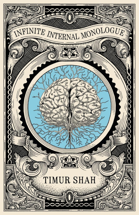 Kniha Infinite Internal Monologue Timur Shah