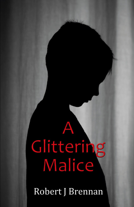 Kniha A Glittering Malice Robert J Brennan