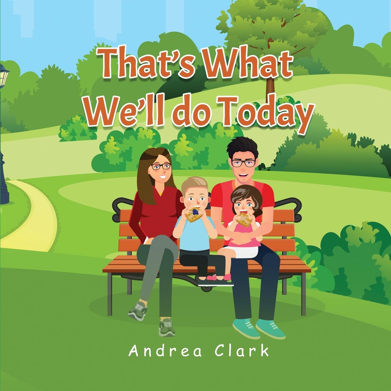 Boek That's What We'll do Today Andrea Clark