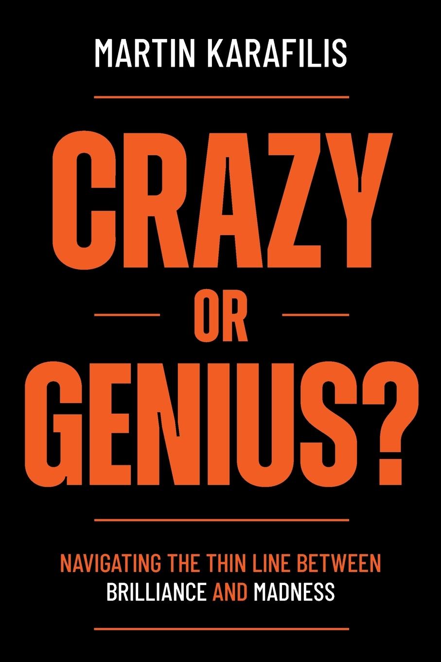 Kniha Crazy or Genius? Martin Karafilis