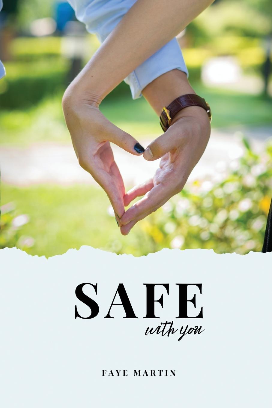 Kniha Safe With You Faye Martin