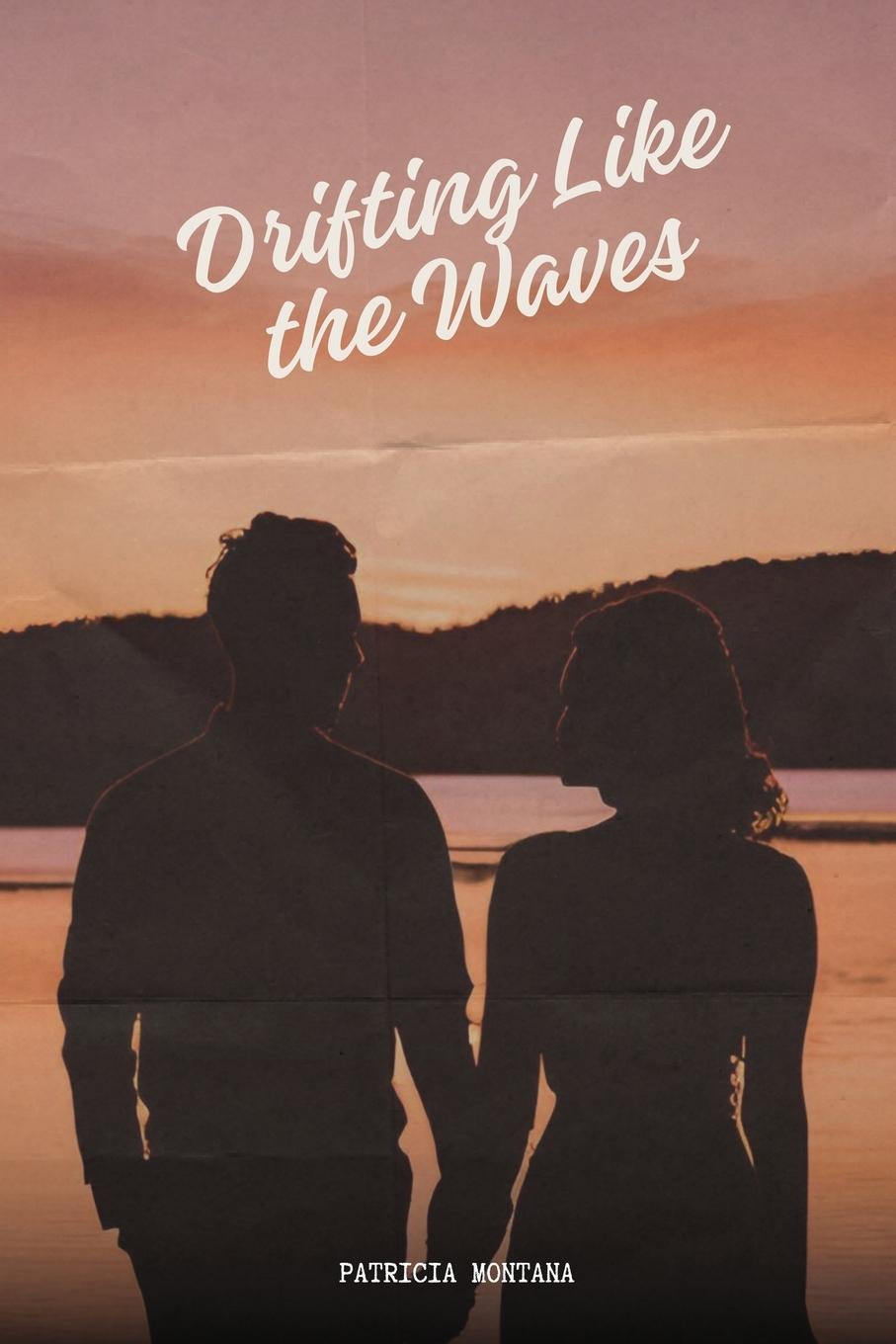 Knjiga Drifting Like the Waves Patricia Montana