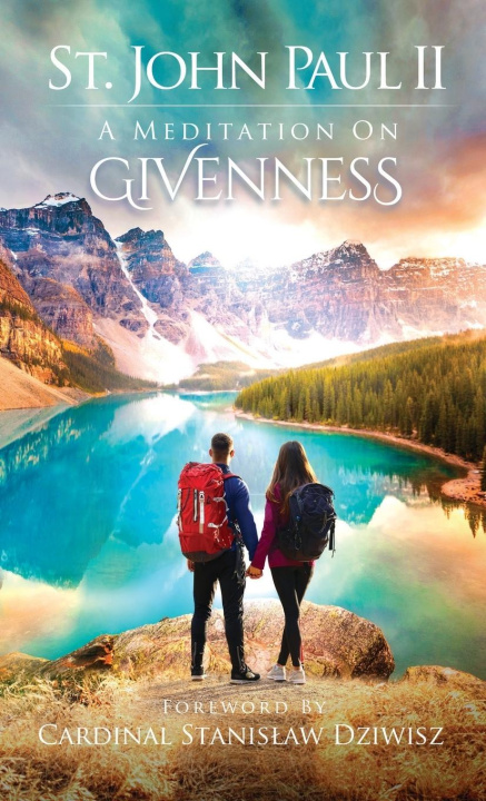 Kniha A Meditation on Givenness Saint John Paul II