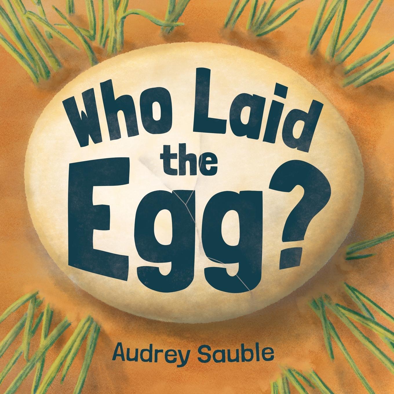 Book Who Laid the Egg? Audrey Sauble