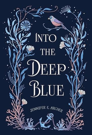 Kniha Into the Deep Blue Jennifer E. Archer