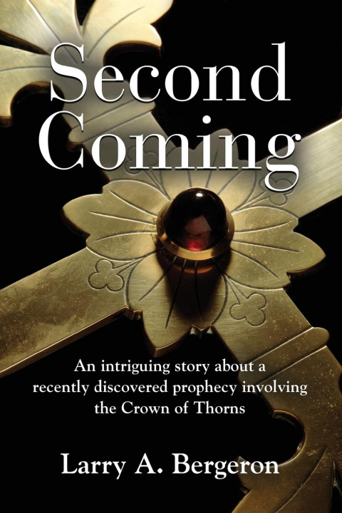 Knjiga Second Coming Larry A. Bergeron