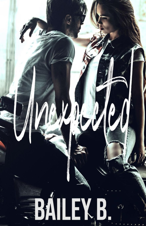 Kniha Unexpected Bailey B
