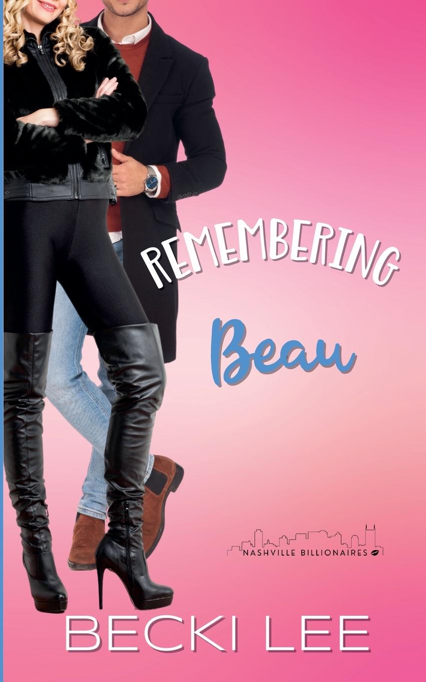 Könyv Remembering Beau Becki Lee