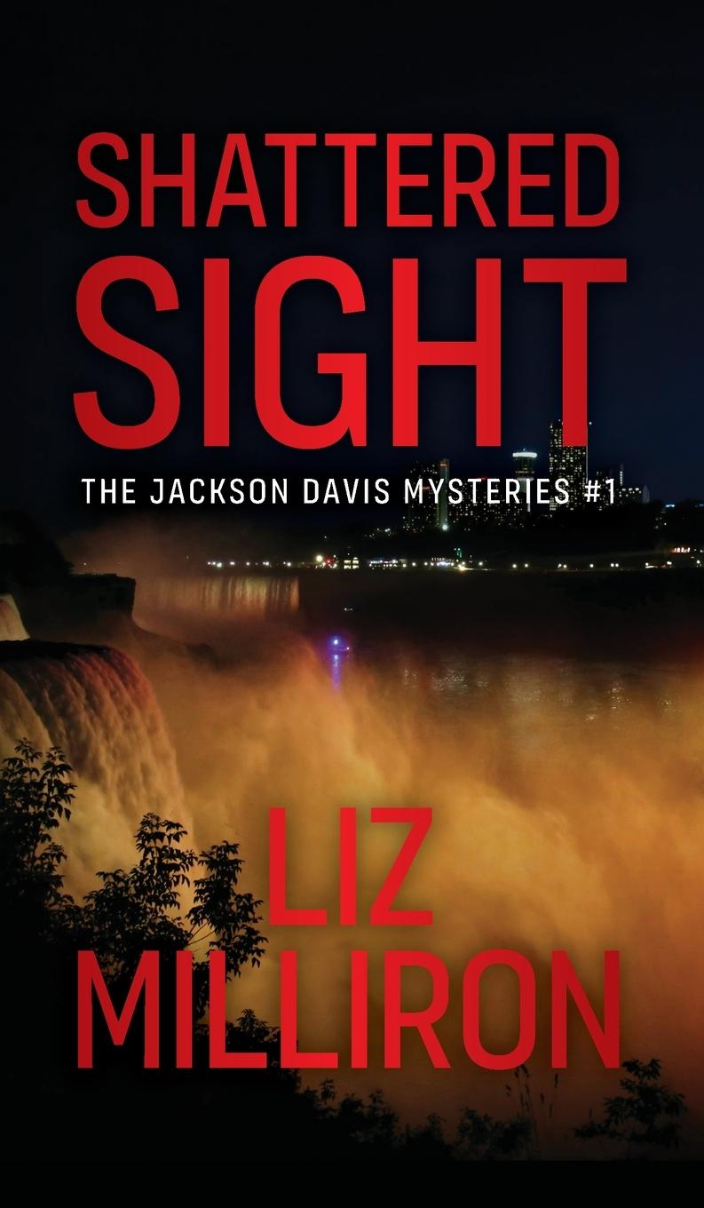 Kniha Shattered Sight Liz Milliron