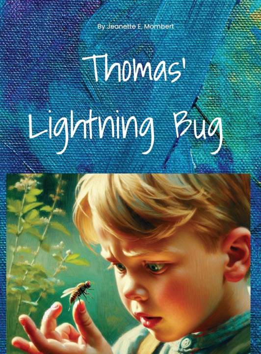 Kniha Thomas' Lightning Bug Jeanette Mombert