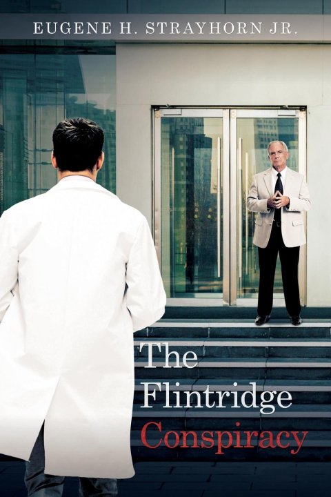 Knjiga The Flintridge Conspiracy Eugene H. Strayhorn