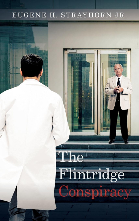 Knjiga The Flintridge Conspiracy Eugene H. Strayhorn
