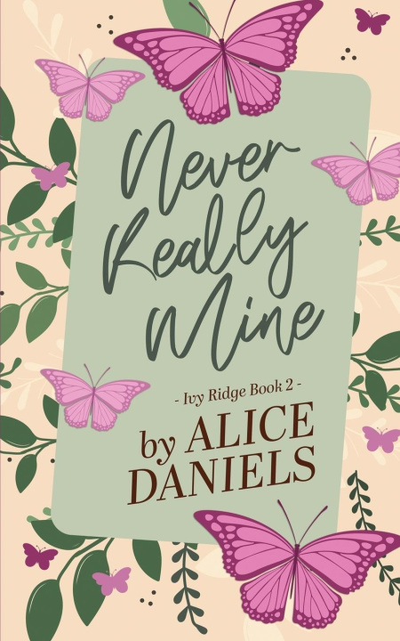 Buch Never Really Mine Alice Daniels
