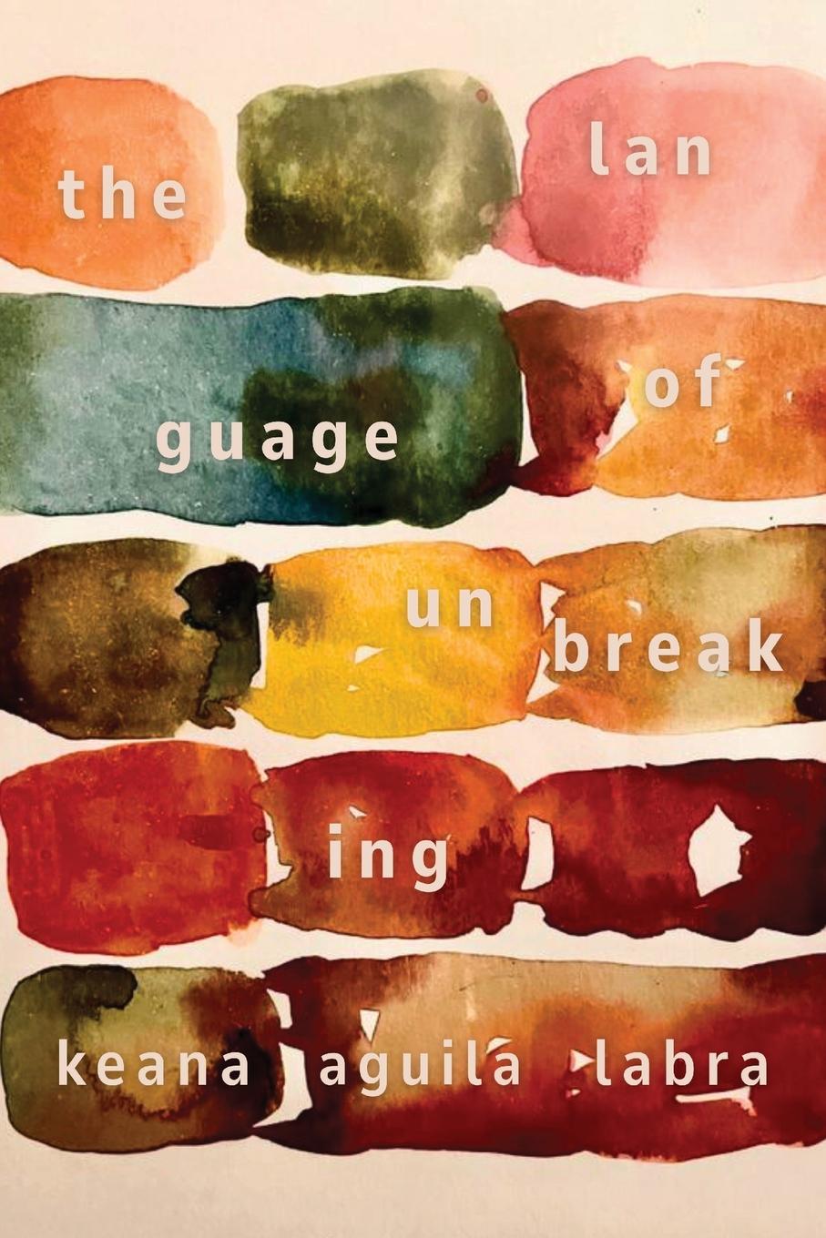 Kniha The Language of Unbreaking 