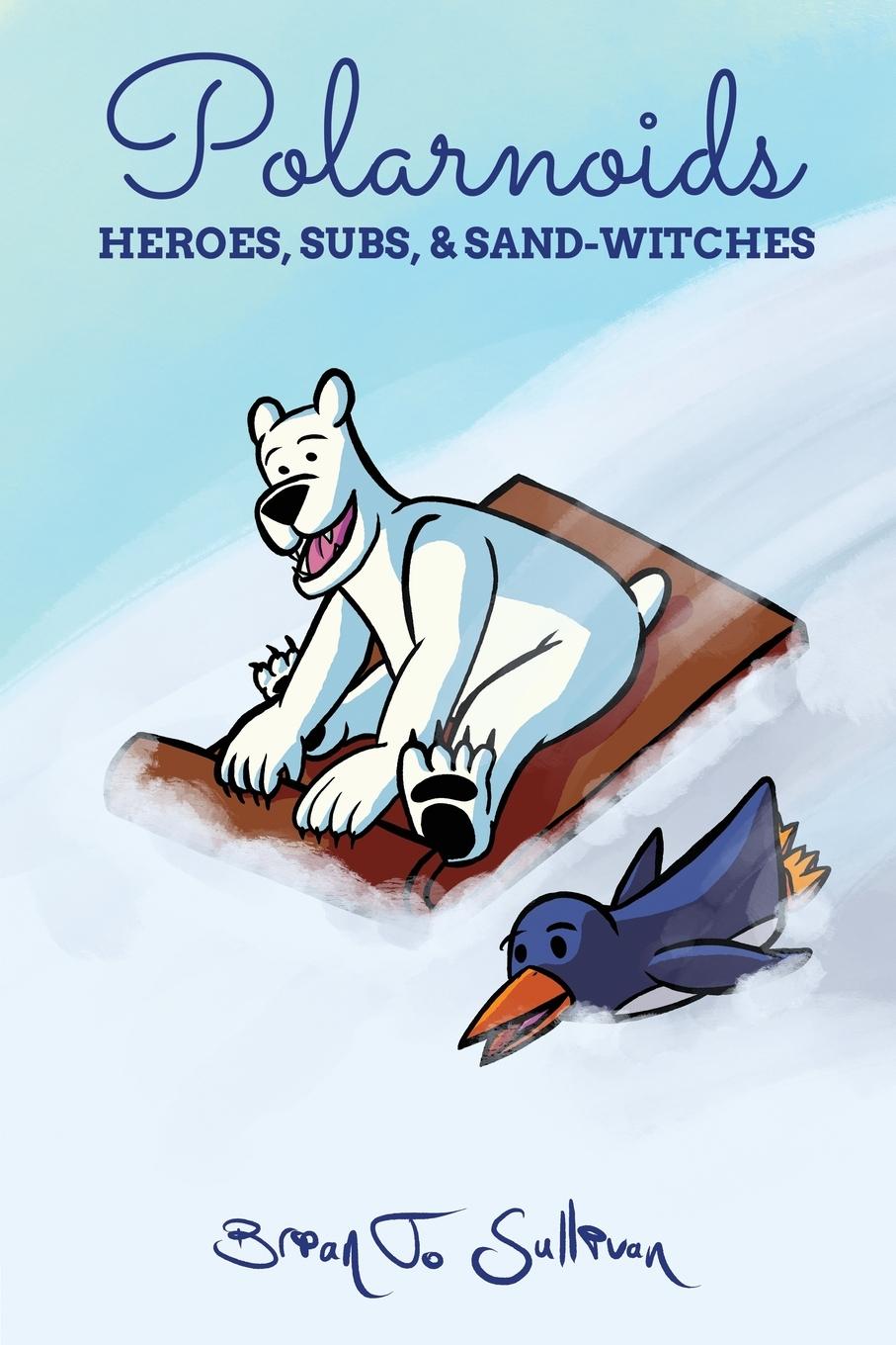 Book Polarnoids Brian T. Sullivan