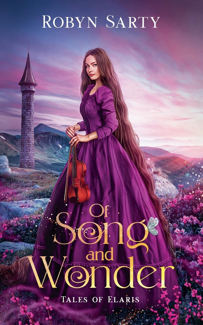 Knjiga Of Song and Wonder Robyn Sarty