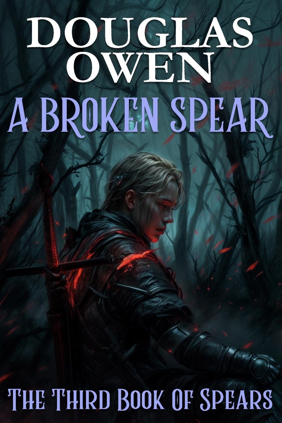Kniha A Broken Spear Douglas Owen