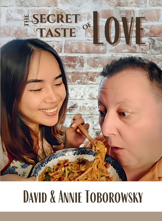 Kniha The Secret Taste of Love David and Annie Toborowsky