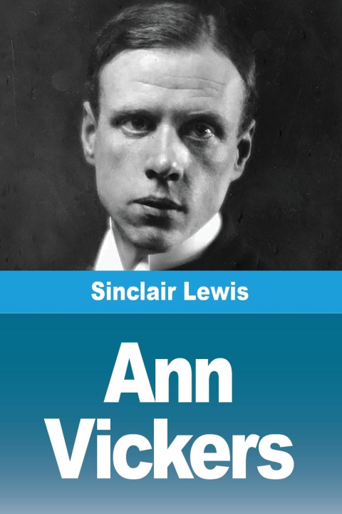 Kniha Ann Vickers Sinclair Lewis