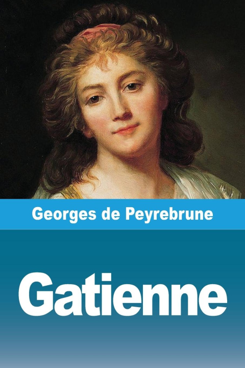 Knjiga Gatienne Georges de Peyrebrune