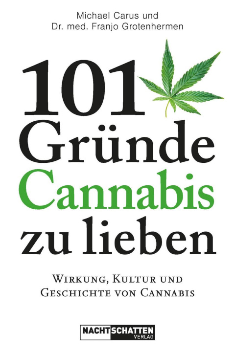 Buch 101 Gründe, Cannabis zu lieben Franjo Grotenhermen