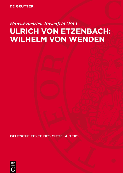 Knjiga Ulrich von Etzenbach: Wilhelm von Wenden Hans–friedrich Rosenfeld