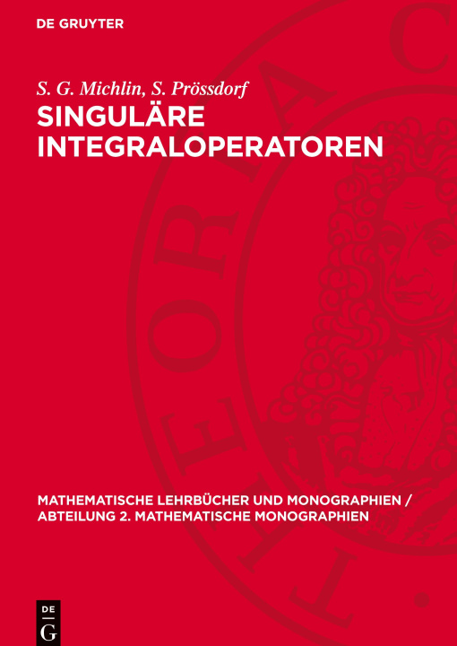 Knjiga Singuläre Integraloperatoren S. Prössdorf