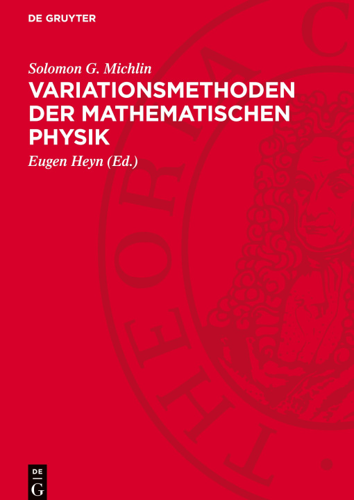 Kniha Variationsmethoden der mathematischen Physik Solomon G. Michlin