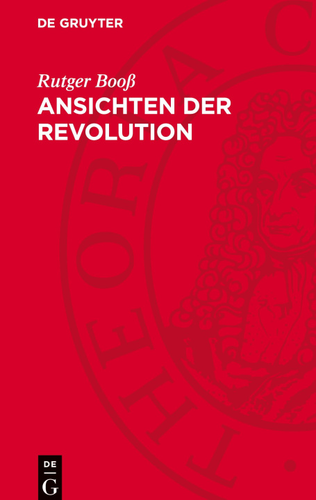 Kniha Ansichten der Revolution Rutger Booβ