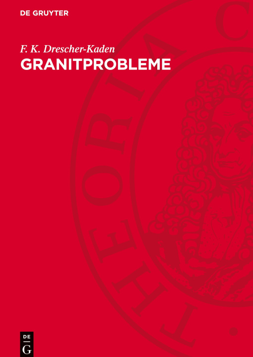 Knjiga Granitprobleme F. K. Drescher–kaden