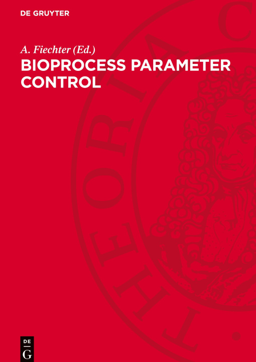 Kniha Bioprocess Parameter Control A. Fiechter