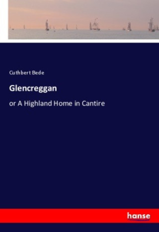 Kniha Glencreggan Cuthbert Bede