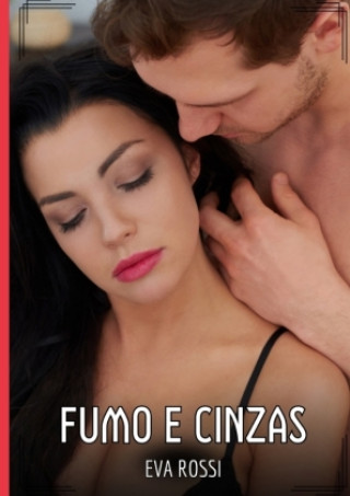 Kniha Fumo e Cinzas Eva Rossi