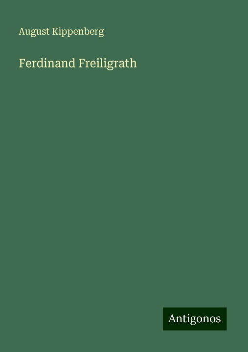 Kniha Ferdinand Freiligrath 