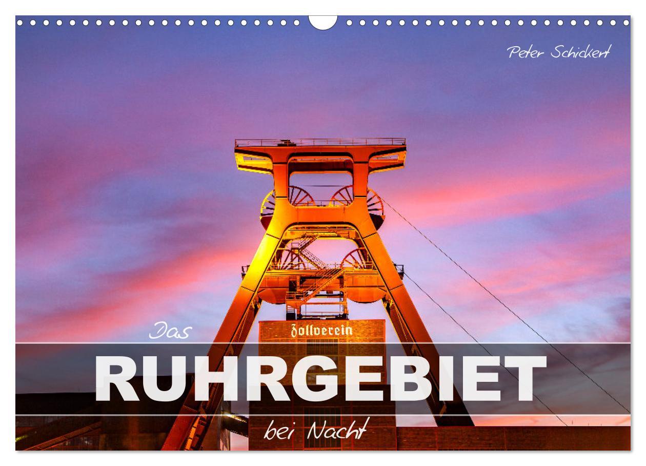 Kalendár/Diár Das Ruhrgebiet bei Nacht (Wandkalender 2026 DIN A3 quer), CALVENDO Monatskalender Calvendo