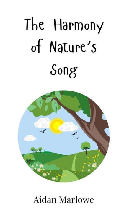 Knjiga The Harmony of Nature's Song Aidan Marlowe