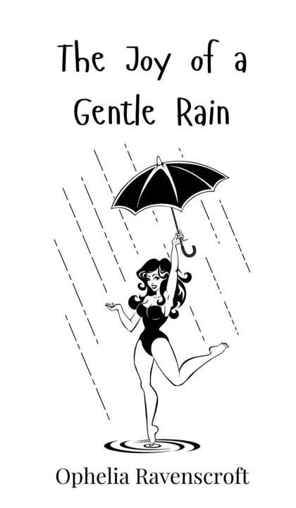 Kniha The Joy of a Gentle Rain Ophelia Ravenscroft