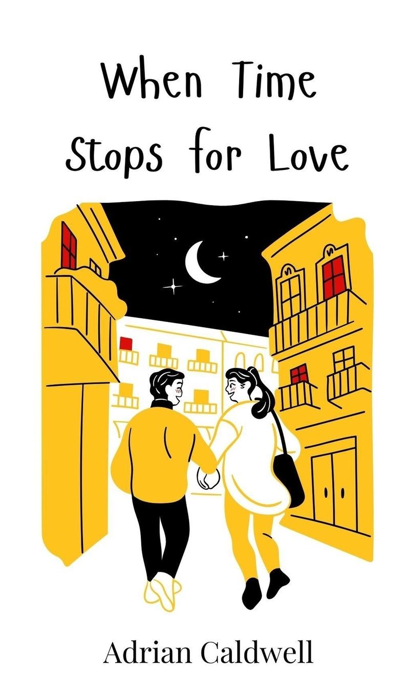 Kniha When Time Stops for Love Adrian Caldwell