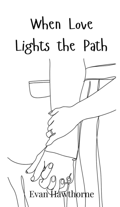 Kniha When Love Lights the Path Evan Hawthorne