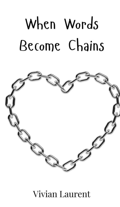 Knjiga When Words Become Chains Vivian Laurent