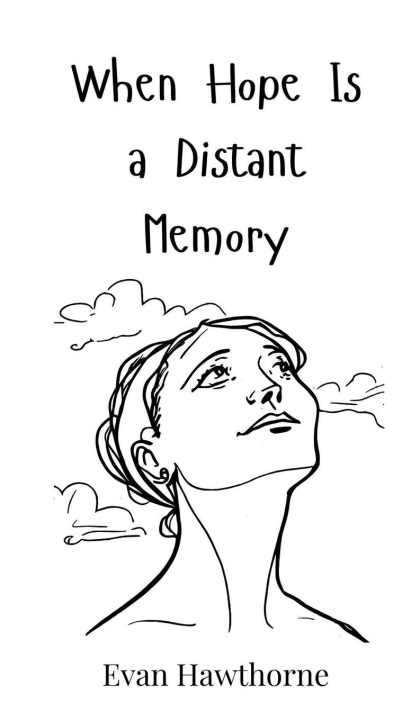 Libro When Hope Is a Distant Memory Evan Hawthorne