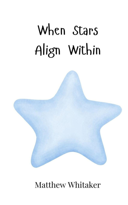 Knjiga When Stars Align Within Matthew Whitaker