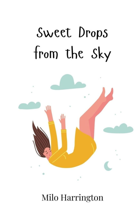 Carte Sweet Drops from the Sky Milo Harrington