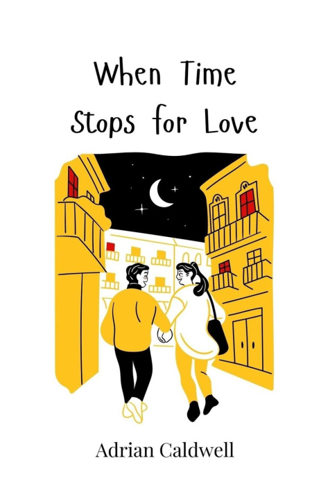 Kniha When Time Stops for Love Adrian Caldwell